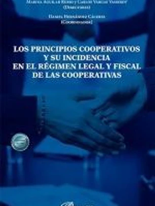 Los principios cooperativos y su incidencia en el régimen legal y fiscal de las cooperativas