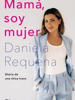 Mamá, soy mujer