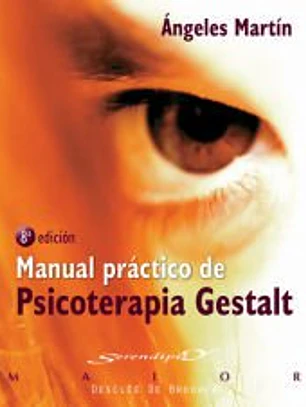 Manual práctico de psicoterapia Gestalt