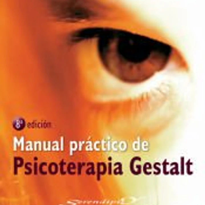 Manual práctico de psicoterapia Gestalt 1