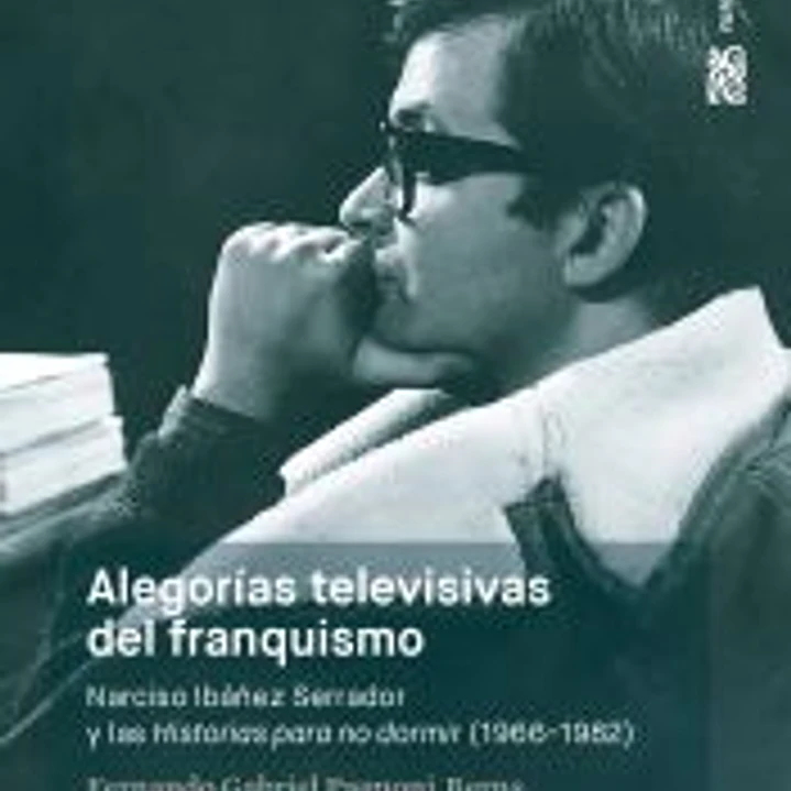 Alegorías televisivas del franquismo. Narciso Ibáñez Serrador y las historias para no dormir (1966-1982) 1