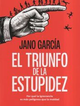 El triunfo de la estupidez