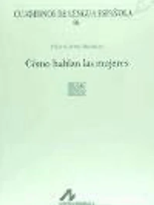 Cómo hablan las mujeres (L cuadrado)