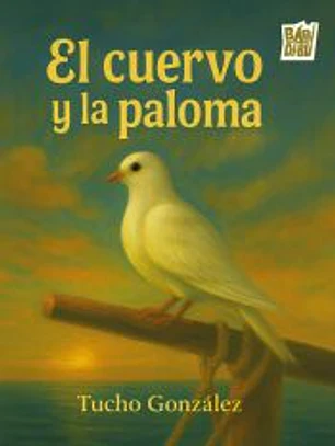 El cuervo y la Paloma