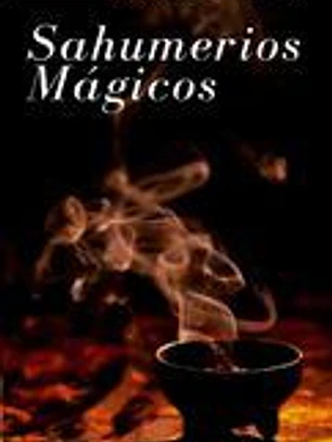 Sahumerios Mágicos Curso-Libro
