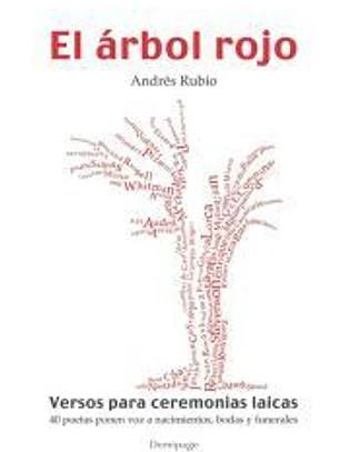 El árbol rojo: Versos para ceremonias laicas