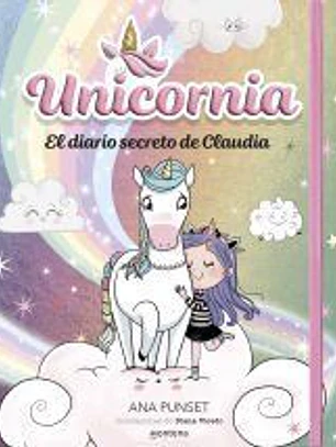 Unicornia - El diario secreto de Claudia
