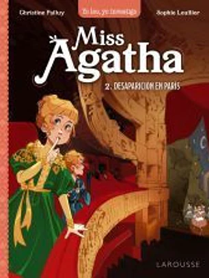 Miss Agatha. Desaparición en París