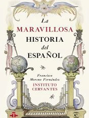 La maravillosa historia del español