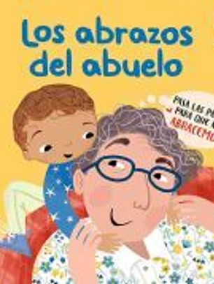 LOS ABRAZOS DEL ABUELO