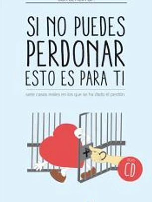 Si no puedes perdonar, esto es para ti