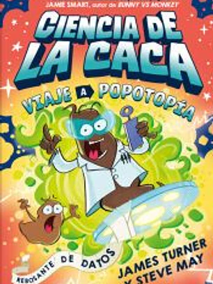 Ciencia de la caca. Viaje a Popotopía