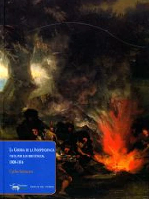 La Guerra de la Independencia vista por los británicos. 1808-1814