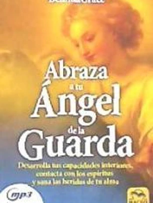 ABRAZA TU ANGEL DE LA GUARDA (CON MP3)