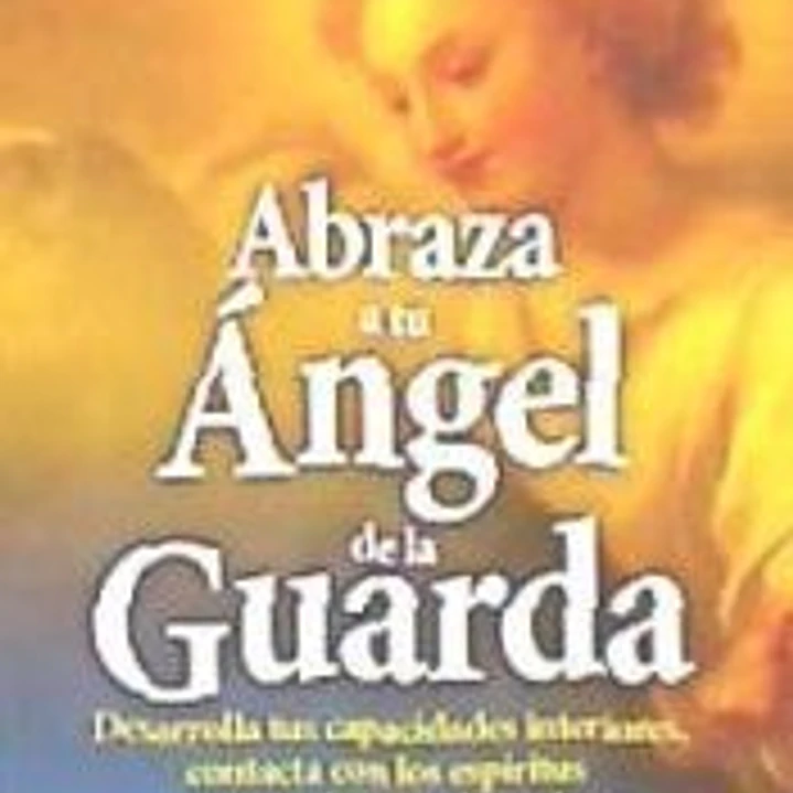ABRAZA TU ANGEL DE LA GUARDA (CON MP3) 1