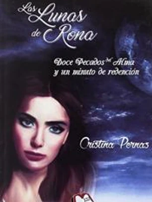 Las Lunas de Rona 2. Once pecados del alma y un minuto de redención