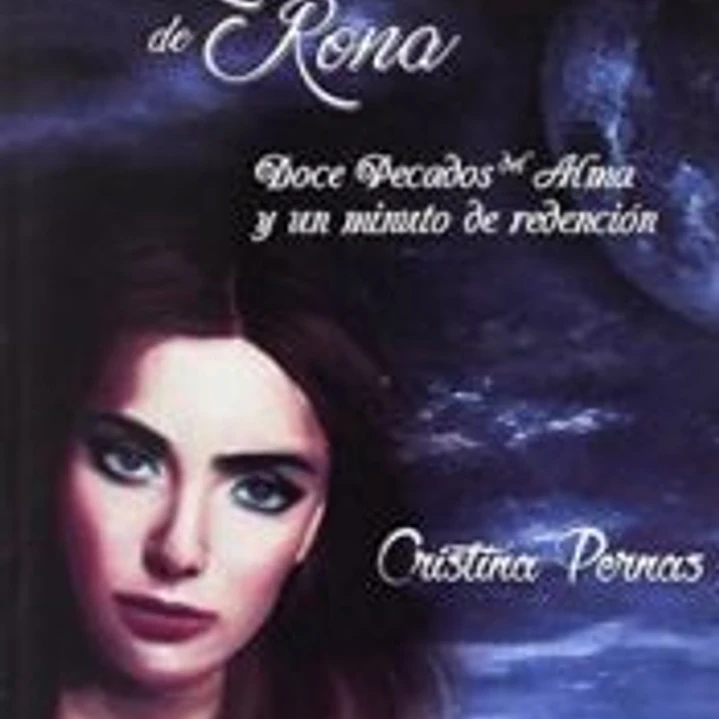 Las Lunas de Rona 2. Once pecados del alma y un minuto de redención 1