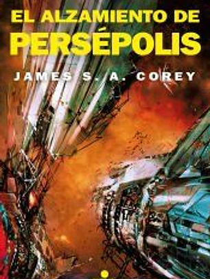 El alzamiento de Persépolis (The Expanse 7)