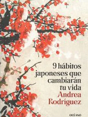 9 Hábitos japoneses que cambiarán tu vida