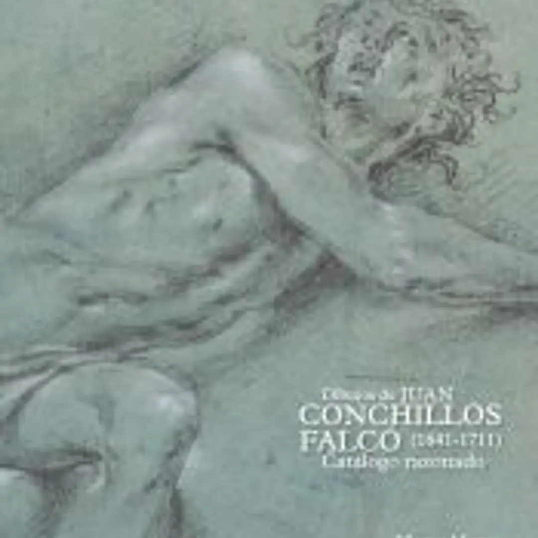 Dibujos de Juan Conchillos Falcó (1641-1711). Catálogo razonado 1