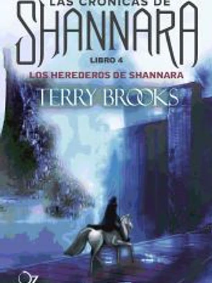 Los herederos de Shannara: LAS CRONICAS DE SHANNARA VOL 4