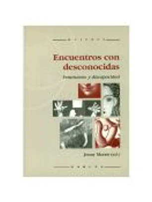 ENCUENTROS CON DESCONOCIDAS. Feminismo y discapacidad