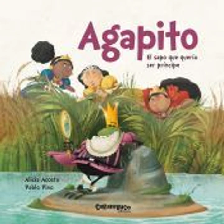 Agapito. El sapo que quería ser príncipe 1
