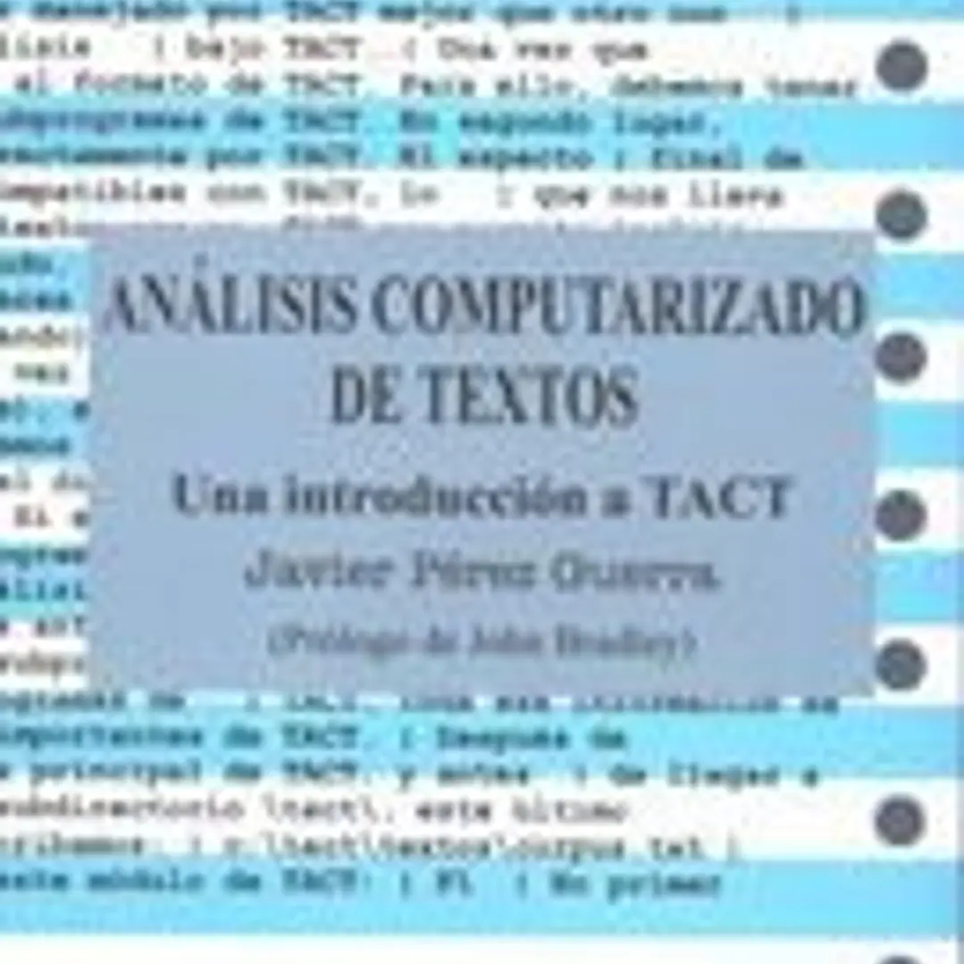 Análisis computerizado de textos. Una introducción a TACT 1