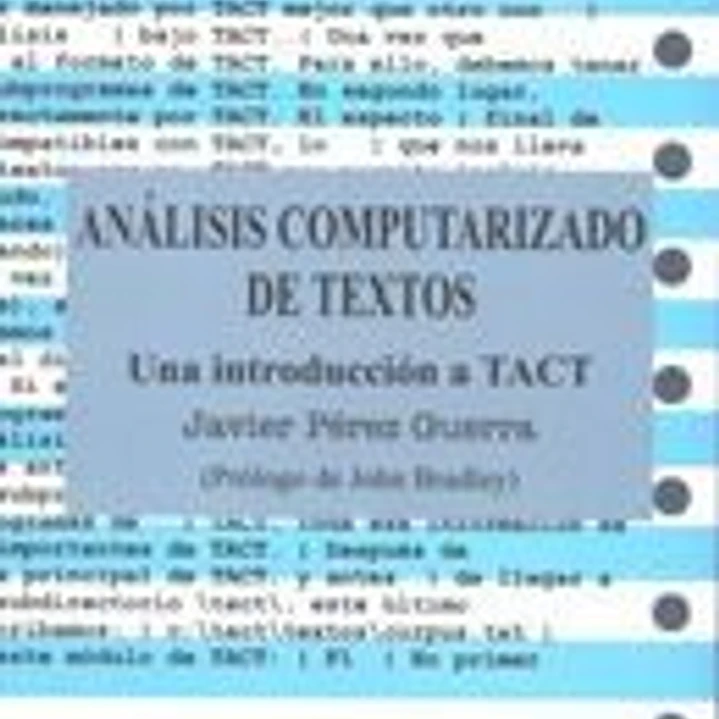 Análisis computerizado de textos. Una introducción a TACT 1