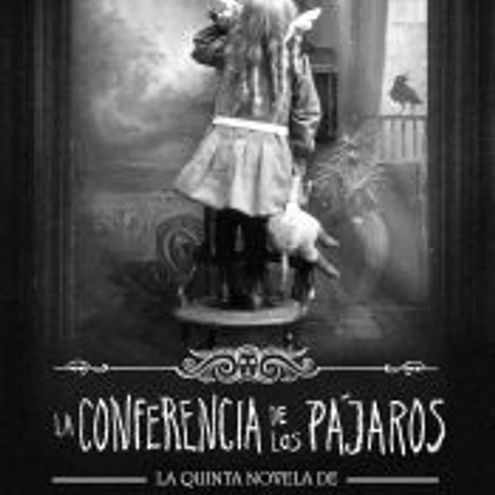 La Conferencia de los Pájaros. El hogar de Miss Peregrine para niños peculiares 5 1
