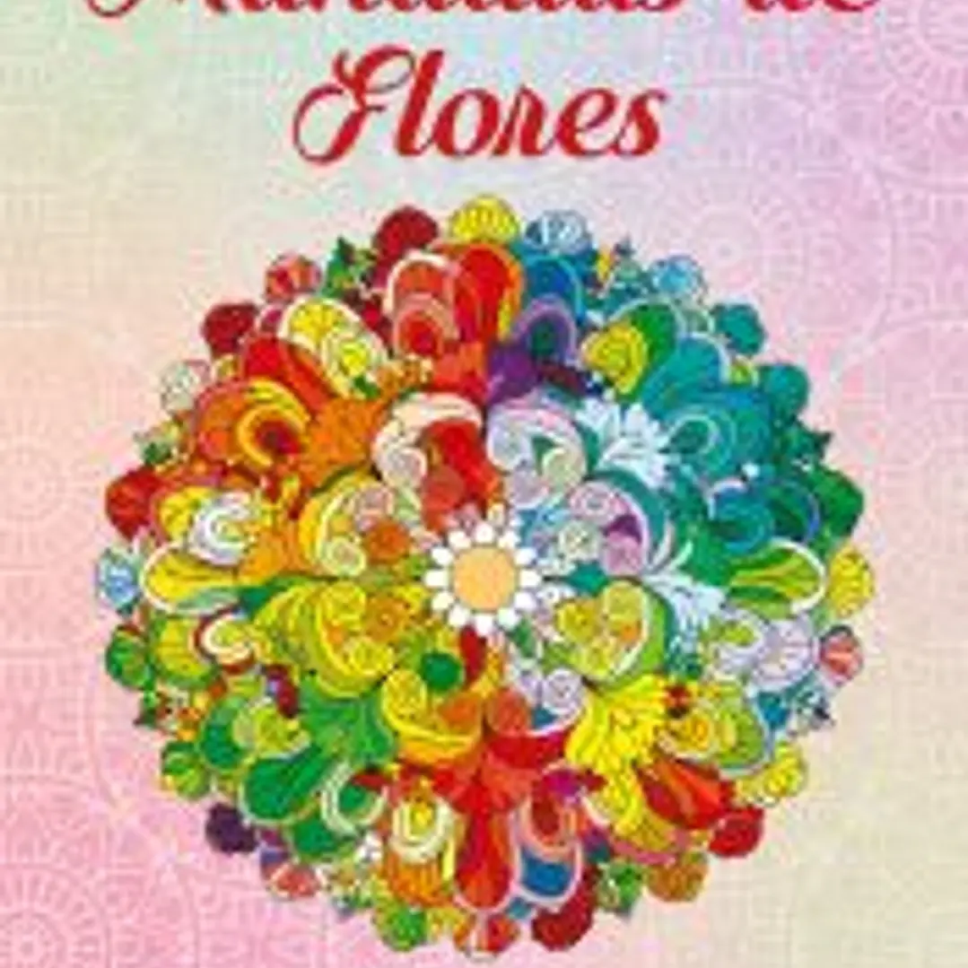 Mandalas de Flores. Vol. 1 1