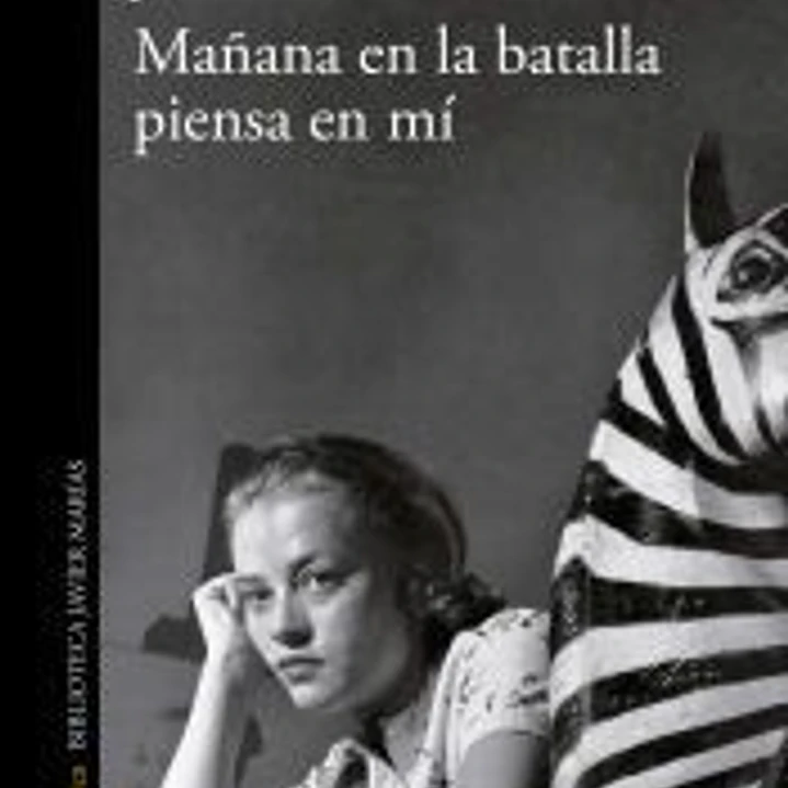 Mañana en la batalla piensa en mí 1