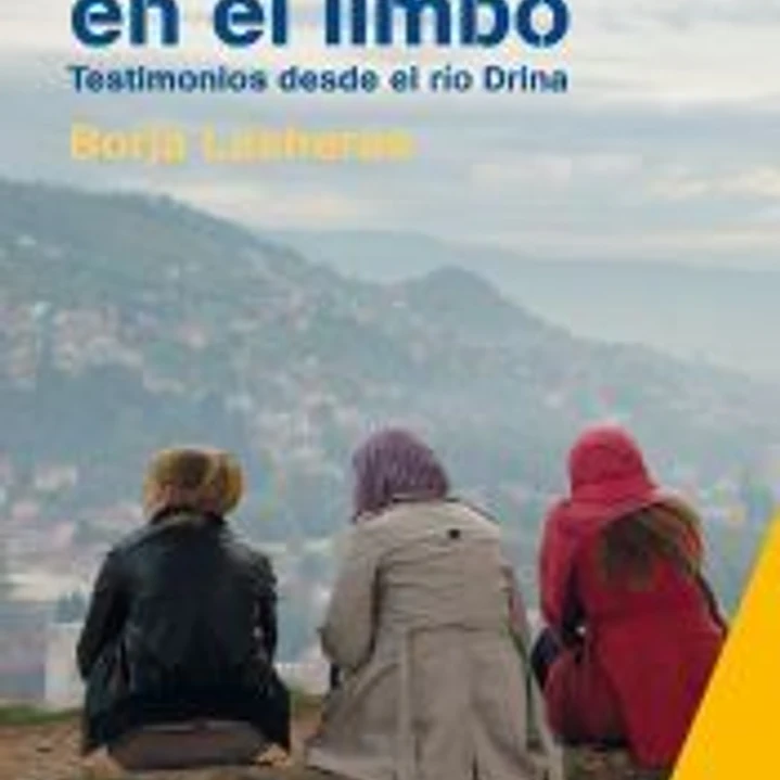 Bosnia en el limbo. Testimonios desde el río Drina 1