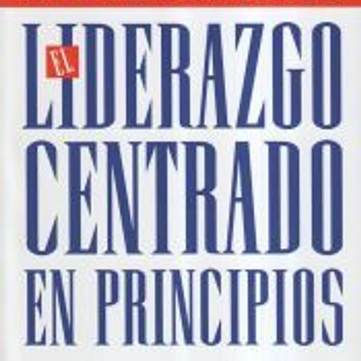 El liderazgo centrado en principios 1