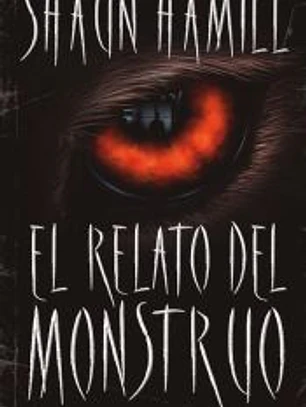 El relato del monstruo