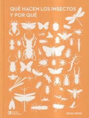 Qué hacen los insectos y por qué