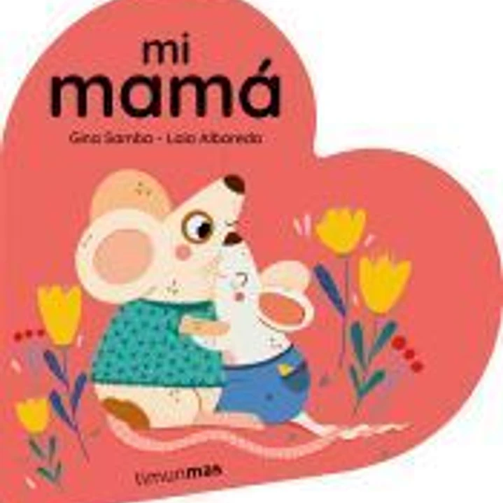 Mi mamá. Libro de cartón en forma de corazón 1