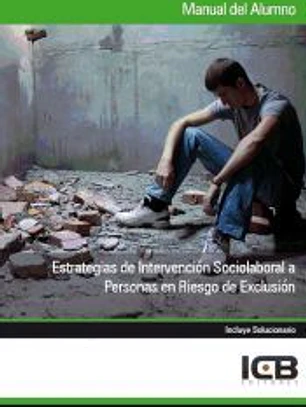 Manual estrategias de intervención sociolaboral a personas en riesgo de exclusión