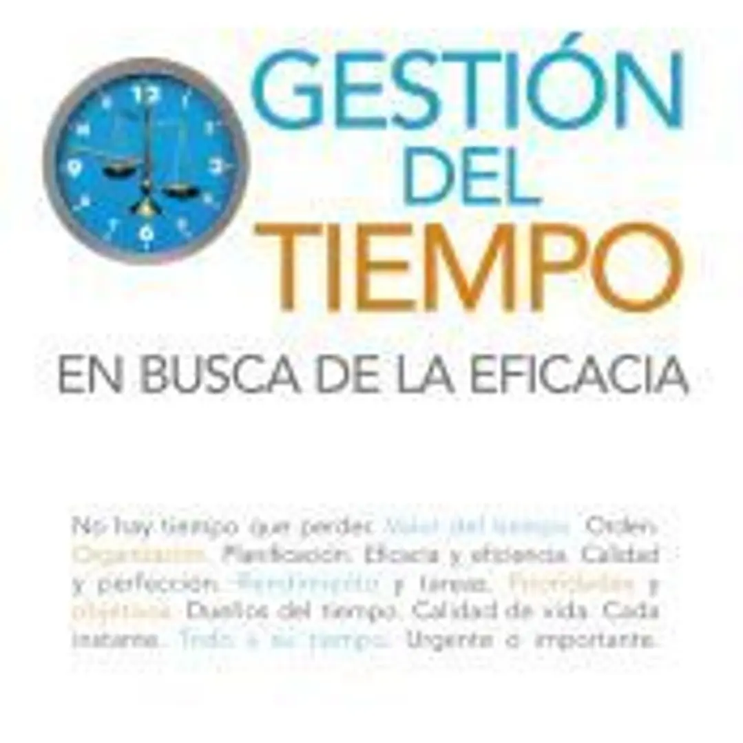 Gestión del tiempo: En busca de la eficacia 1