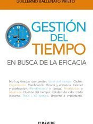 Gestión del tiempo: En busca de la eficacia