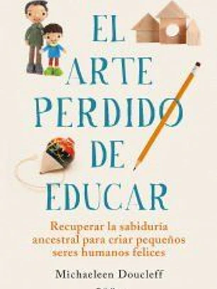 El arte perdido de educar