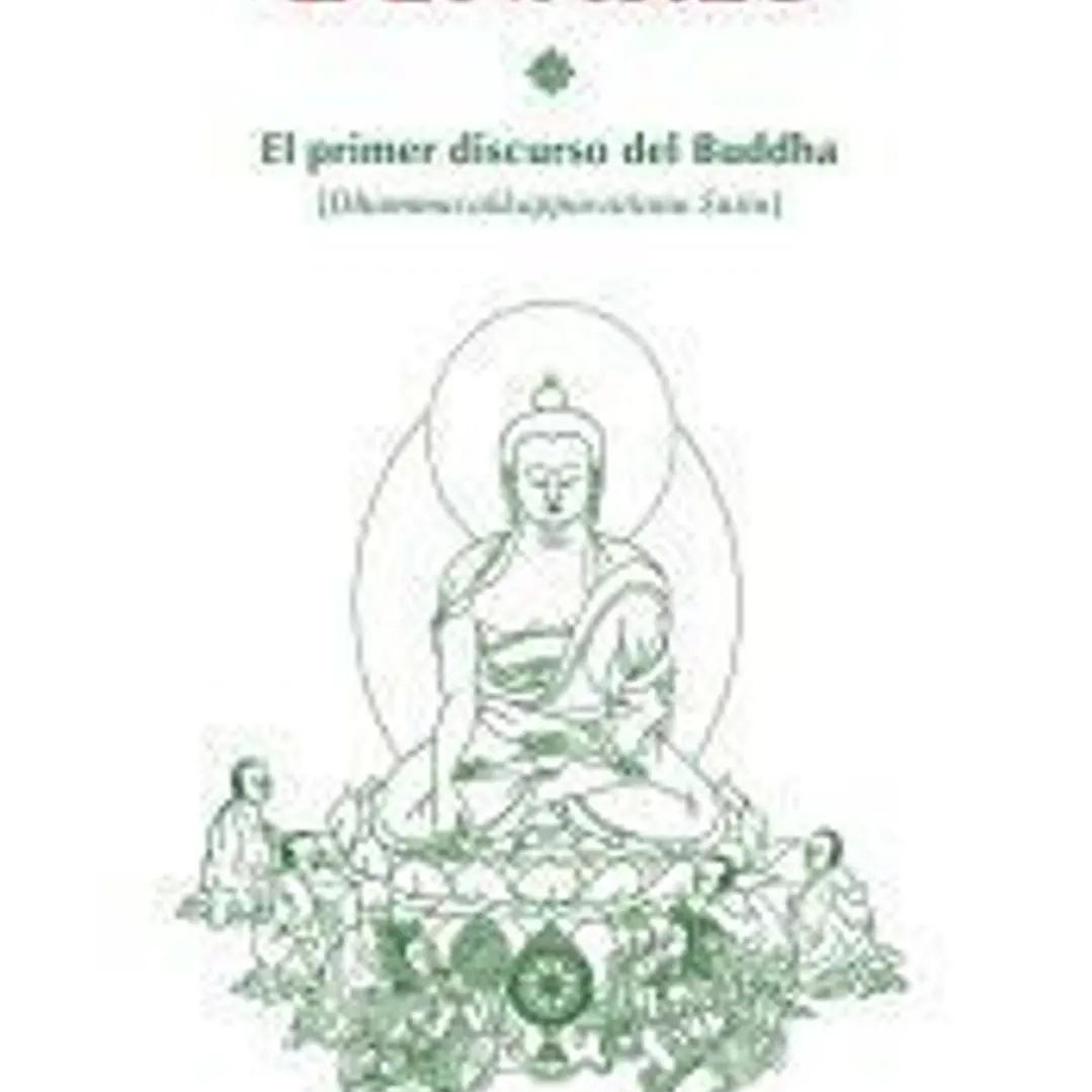 El Sutra de Benarés: El primer discurso del Buddha 1