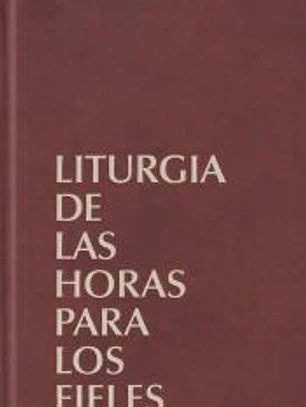 LITURGIA DE LAS HORAS PARA LOS FIELES