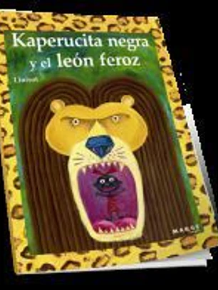 KAPERUCITA NEGRA Y EL LEON