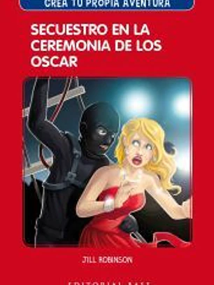Crea tu propia aventura 2. Secuestro en la ceremonia de los Oscar