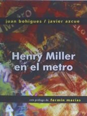 HENRY MILLER EN EL METRO