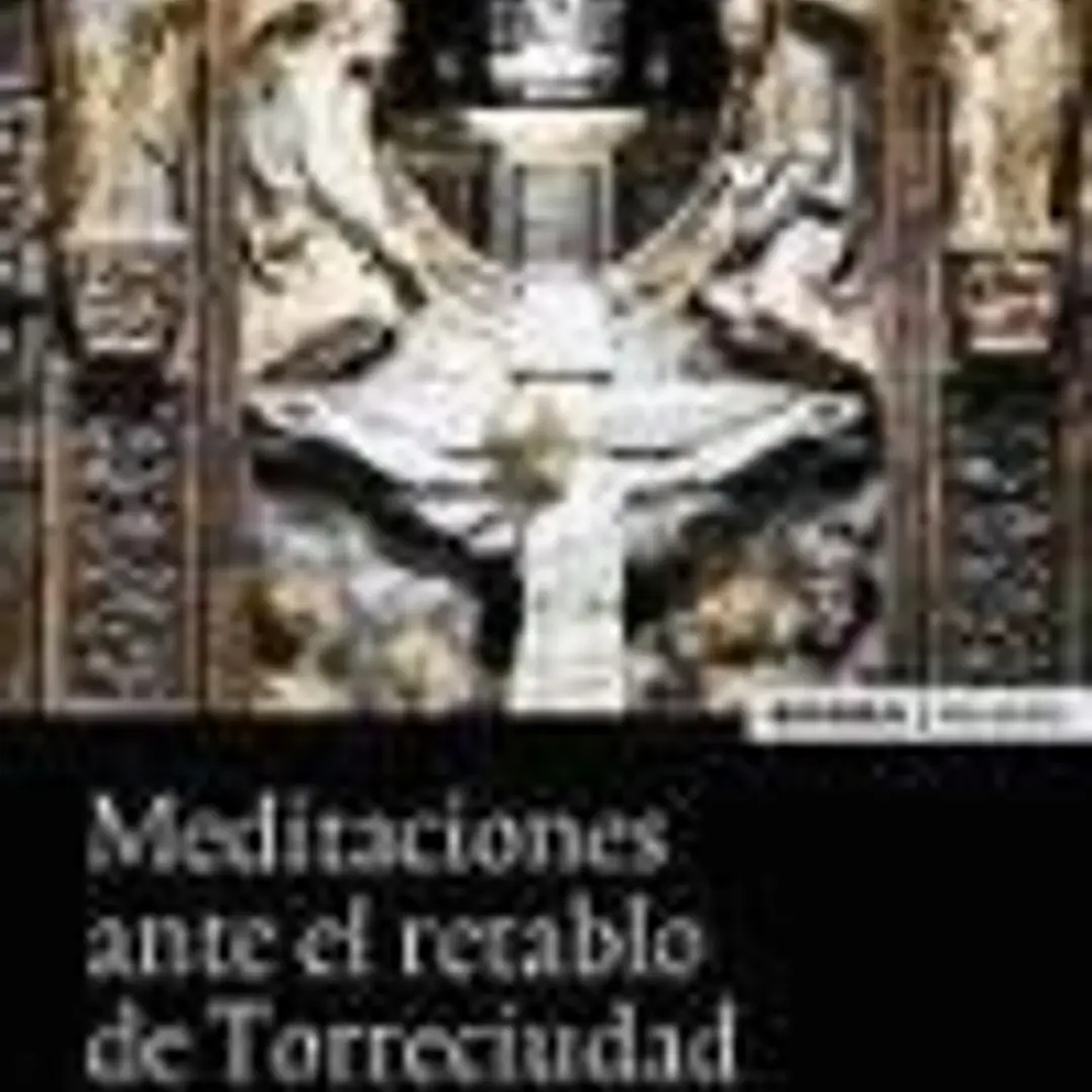 Meditaciones ante el retablo de Torreciudad 1