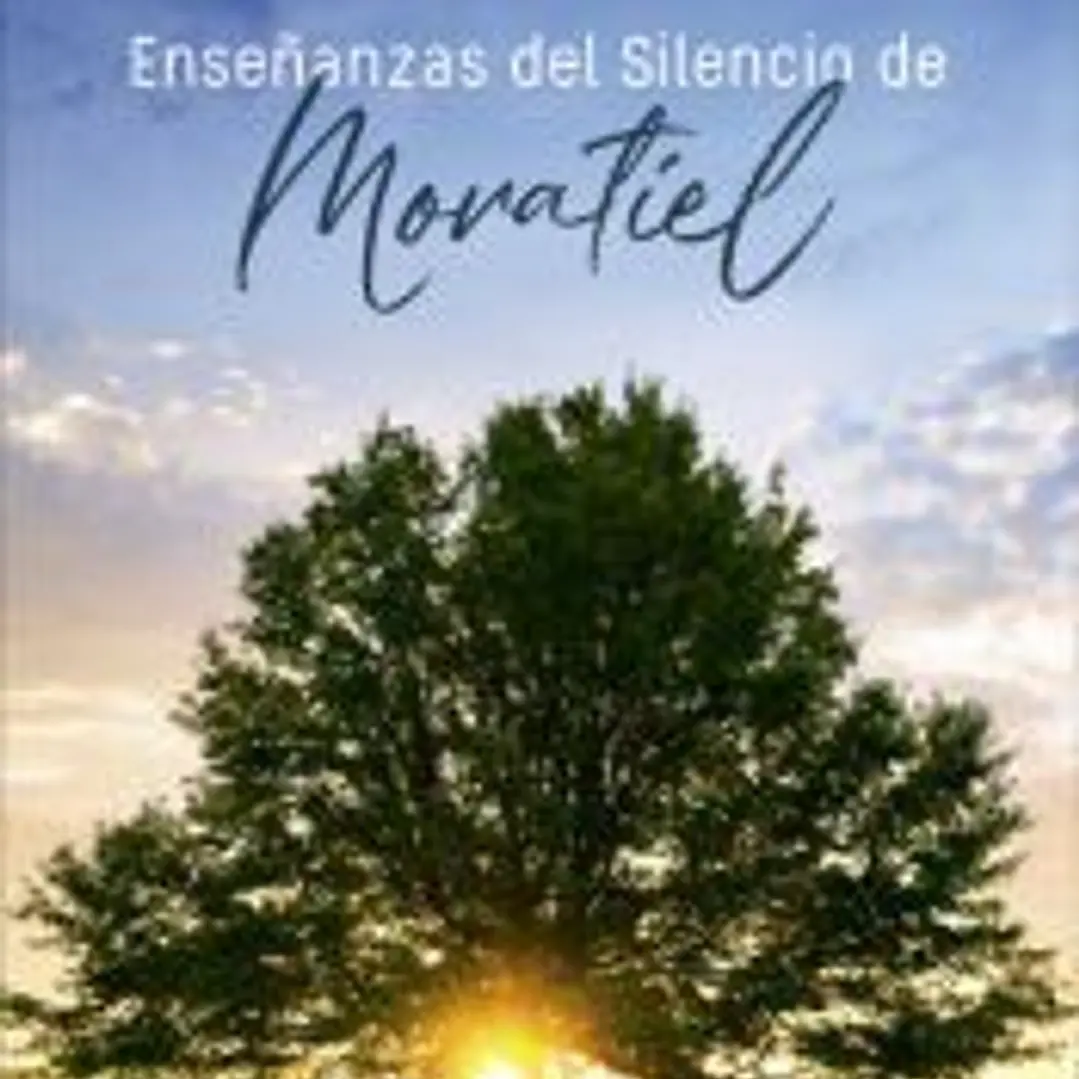 Enseñanzas del silencio de Moratiel 1