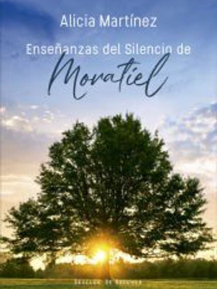 Enseñanzas del silencio de Moratiel