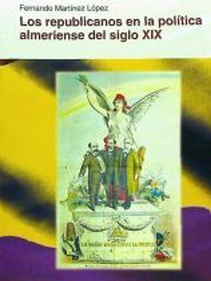 Los republicanos en la política almeriense del siglo XIX